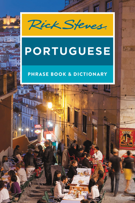 Rick Steves Portuguese Phrase Book and Dictionary by Rick Steves