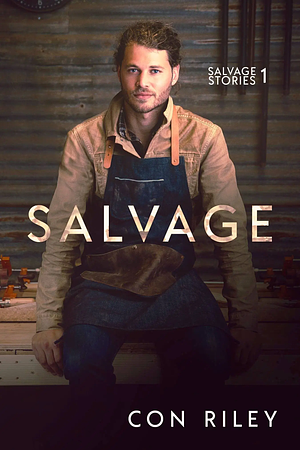 Salvage by Con Riley