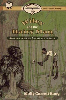 Wiley and the Hairy Man: Adapted from an American Folk Tale by Molly Bang