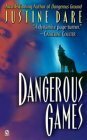 Dangerous Games by Justine Dare