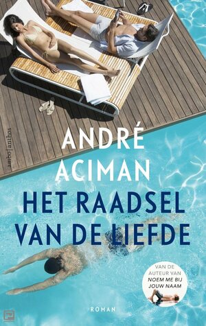 Het raadsel van de liefde by André Aciman