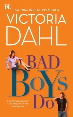 Bad Boys Do by Victoria Dahl