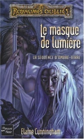 Le Masque de Lumiere by Elaine Cunningham