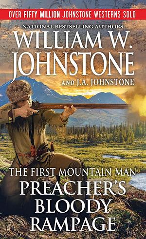 Preacher's Bloody Rampage by J.A. Johnstone, William W Johnstone