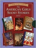 The American Girls Short Stories Set 3 by Valerie Tripp