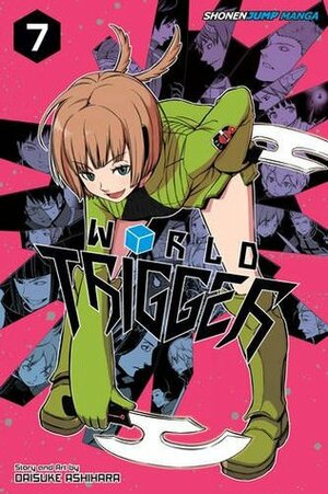 World Trigger, Vol. 7 by Daisuke Ashihara, Christine Dashiell, Sarah Tangney, Lillian Olsen