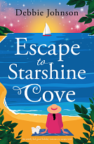 Escape to Starshine Cove by Debbie Johnson