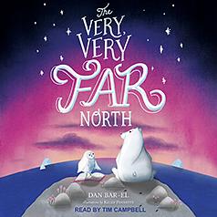 The Very, Very Far North by Dan Bar-el