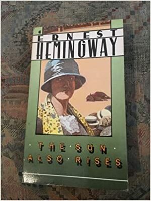 Ernest Hemingway's the Sun Also Rises by Harold Bloom