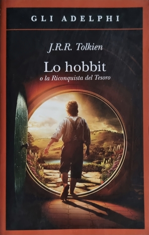 Lo Hobbit: o La riconquista del tesoro by J.R.R. Tolkien