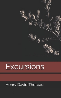 Excursions by Henry David Thoreau