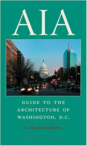 AIA Guide to the Architecture of Washington, D.C. by G. Martin Moeller Jr., Christopher Weeks