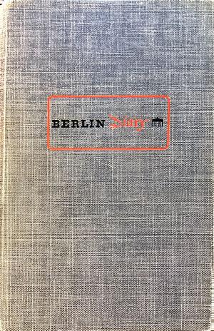 Berlin Diary: The Journal of a Foreign Correspondent 1934-41 by William L. Shirer