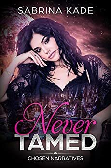 Never Tamed by Sabrina Kade