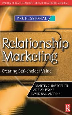 Relationship Marketing by David Ballantyne, Martin Christopher, Adrian Payne