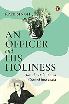 An Officer and His Holiness by Rani Singh