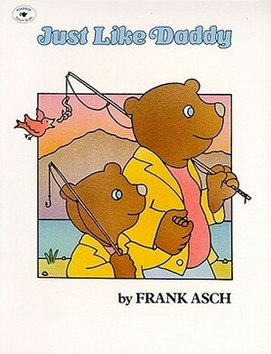 Just Like Daddy by Frank Asch