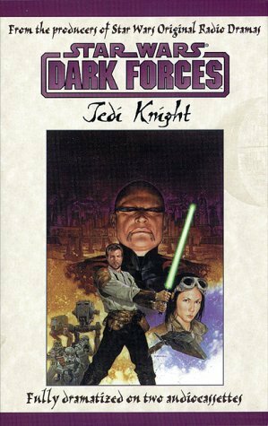 Star Wars Dark Forces: Jedi Knight by Various, William C. Dietz