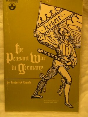 Peasant War in Germany by Friedrich Engels