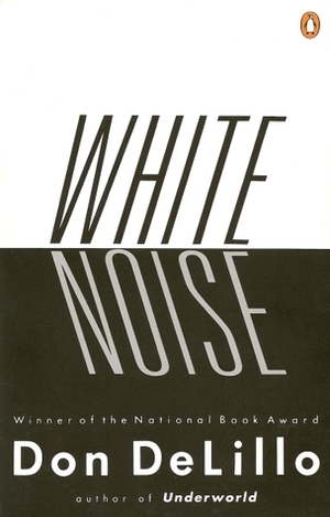 White Noise  by Don DeLillo