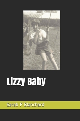 Lizzy Baby by Sarah Blanchard