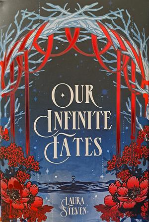 Our Infinite Fates by Laura Steven