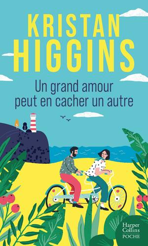 Un Grand Amour peut en cacher un autre by Kristan Higgins