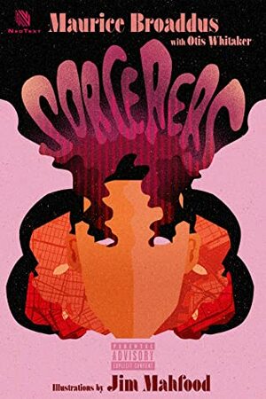 Sorcerers by Jim Mahfood, Maurice Broaddus, Otis Whitaker