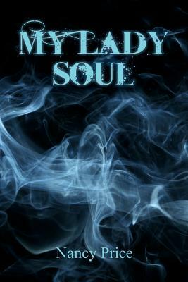 My Lady Soul by Nancy Price