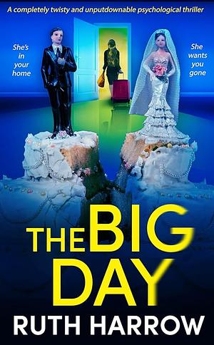 The Big Day by Ruth Harrow