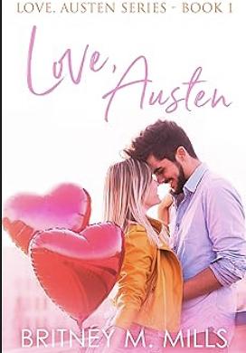 Love, Austen by Britney M. Mills