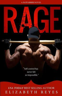 Rage by Elizabeth Reyes