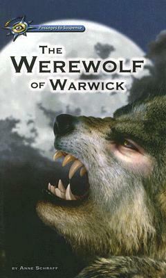 The Werewolf of Warwick by Anne Schraff