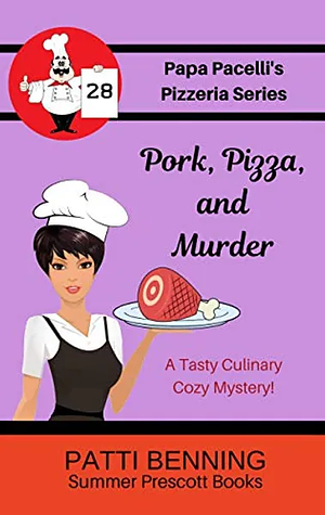 Pork, Pizza and Murder by Patti Benning