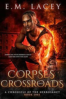 Corpses and Crossroads by E.M. Lacey