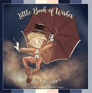 Little Book of Wishes for December by Mari Vitelli, Grace Snoke