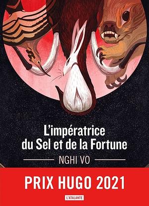 L'impératrice du Sel et de la Fortune by Nghi Vo