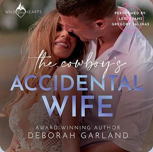 The Cowboy's Accidental Wife by Deborah Garland