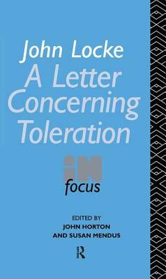 John Locke's Letter on Toleration in Focus by 