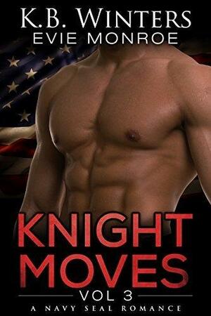 Knight Moves: Vol. 3 by Evie Monroe, K.B. Winters, K.B. Winters