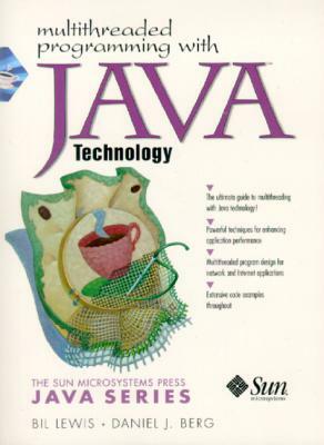 Multithreaded Programming with Java Technology by Sun Microsystems Press, Bil Lewis, Daniel J. Berg