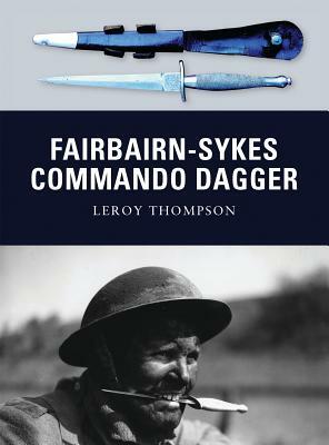 Fairbairn-Sykes Commando Dagger by Leroy Thompson