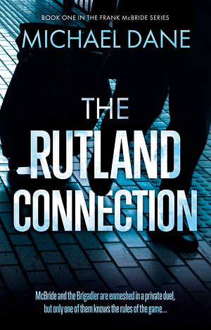 The Rutland Connection by Michael Dane
