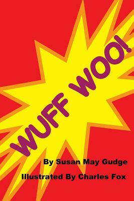 Wuff Woo by Susan May Gudge