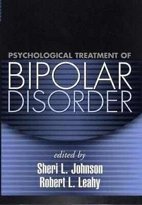 Psychological Treatment of Bipolar Disorder by Robert L. Leahy, Sheri L. Johnson