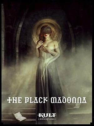 Kult: Divinity Lost - The black Madonna by Gunilla Jonsson, Michael Petersen