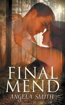 Final Mend by Angela Smith