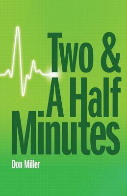 2-1/2 Minutes by Don Miller