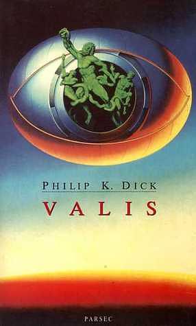 Valis by Philip K. Dick