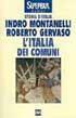 L'Italia dei Comuni: Il Medio Evo dal 1000 al 1250 by Roberto Gervaso, Indro Montanelli